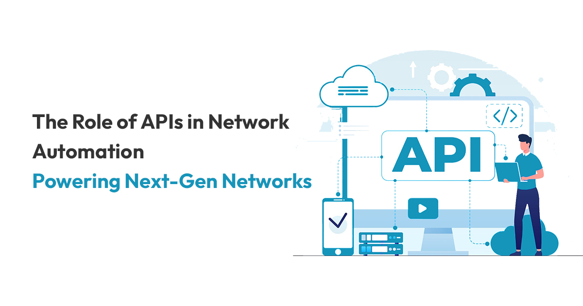 The Role of APIs in Network Automation | Invoxico